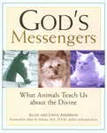 God&#039;s Messengers: What Animals Teach Us about the Divine