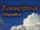 Exceptional Magazine Announces Launch; Publication's Stories...