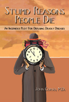 Stupid Reasons People Die, An Ingenious Plot for Defusing Deadly Diseases