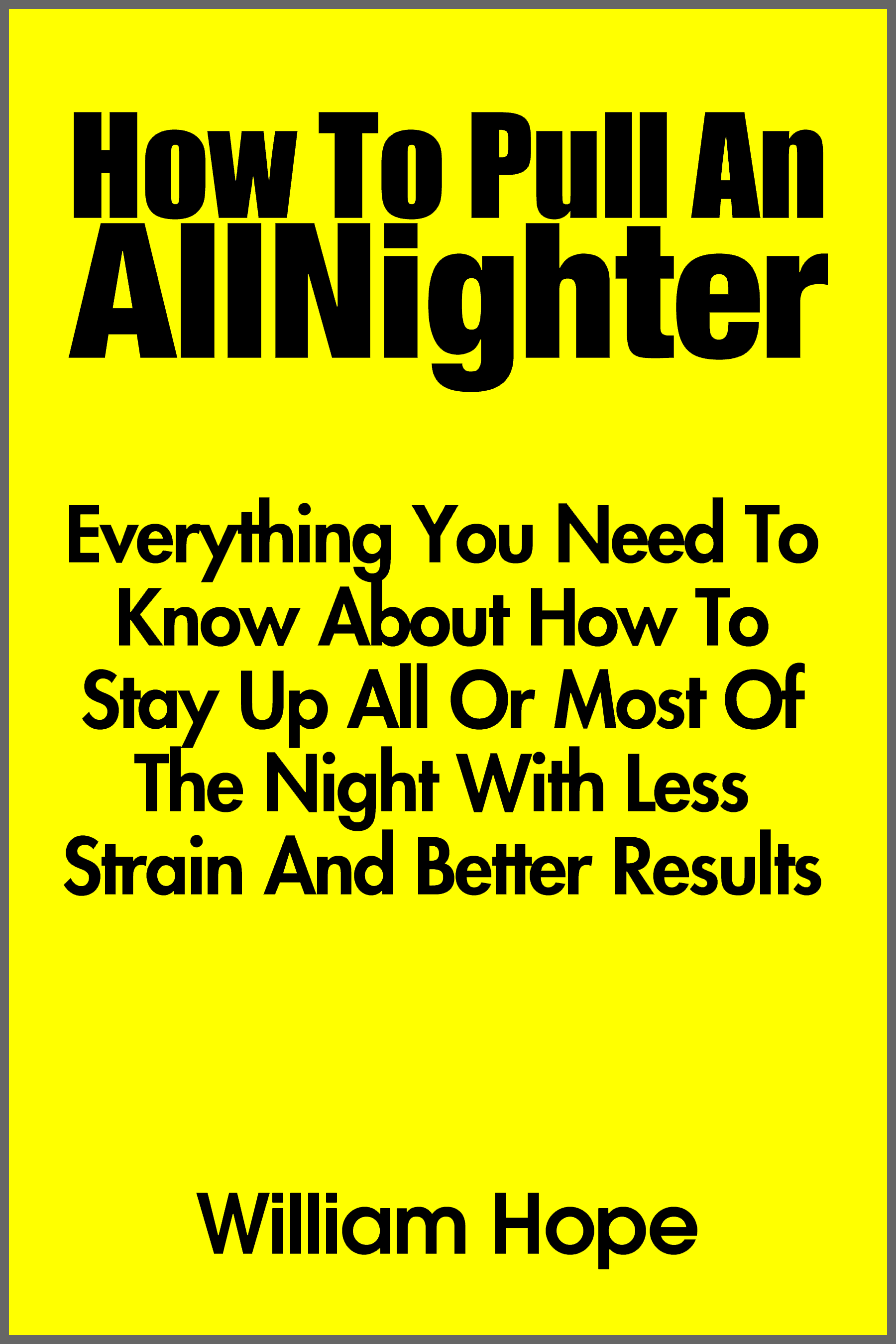 new-ways-to-pull-better-all-nighters-in-college-new-book