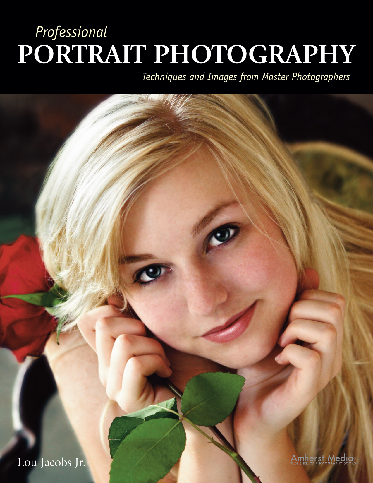 Amherst Media Presents New Book Professional Portrait Photography, by Lou Jacobs Jr.