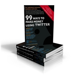 99 Ways To Make Money Using Twitter The Editors Of Geekpreneur