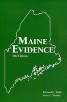 Maine Evidence, 6th Edition