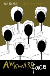 Pan Theater's Awkard Face poster