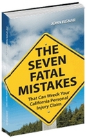 The Seven Fatal Mistakes That Can Wreck Your California Personal Injury Claim