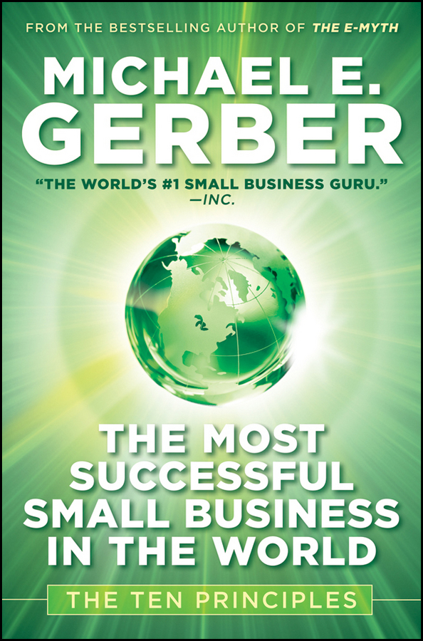 new-book-by-michael-e-gerber-examines-the-ten-principles-of-the-most