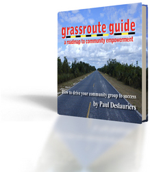 The Grassroute Guide: A Leadership Guide for Reluctant Leaders, by Paul Deslauriers