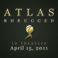 ATLAS SHRUGGED: In Theaters April 15th, 2011