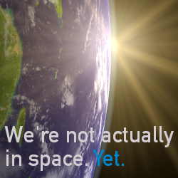 Sixclear not actually in space. Yet.