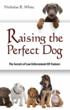 Raising the Perfect Dog