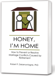 Robert Delamontagne, Ph.D., authority on retirement, to ppear on the CBS KCAL9 TV News at Noon on Friday, July 24, 2011 in Los Angeles to discuss his new best-selling book, Honey, I'm Home: How to Prevent or Resolve Marriage Conflicts Caused by Retirement and his previous work, The Retiring Mind.