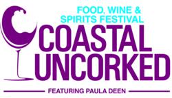 Coastal Uncorked Food, Wine & Spirits Festival featuring Paula Deen