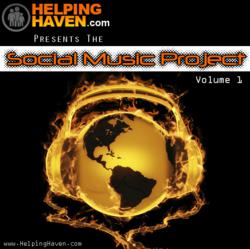 HelpingHaven.com Presents: The Social Music Project Volume 1