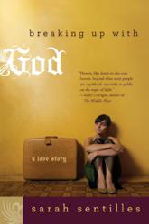 Jacket Image - Breaking Up With God by Sarah Sentilles