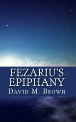 'Fezariu's Epiphany' by David M. Brown