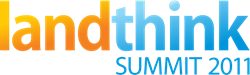 LandThink Summit 2011