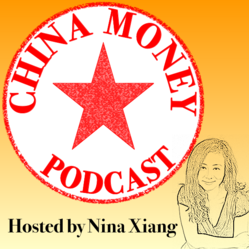 ChinaMoneyPodcast.com - hosted by Nina Xiang