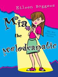 Mia the Melodramatic is the second novel of Eileen Boggess's Mia Fullerton series.