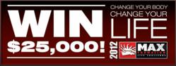 Win $25,000 in the MaxFormation 2012 Life Challenge