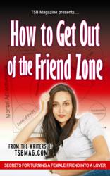 Friend Zone: How to Avoid and Get out of the Friend Zone
