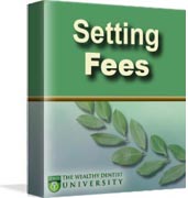 Setting Dental Fees for Maximum Case Acceptance