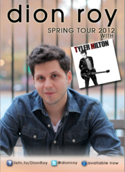 Dion Roy and Tyler Hilton Spring 2012 Tour
