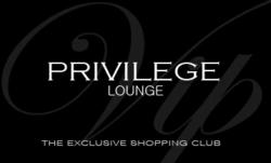 Privilege Lounge, The most Exclusive Shopping Club