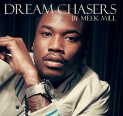 Meek Mill Dream Chasers Line