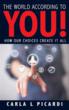 Living the World According to YOU!