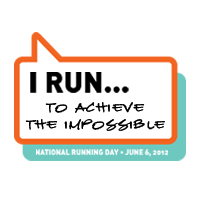 I RUN...to achieve the impossible