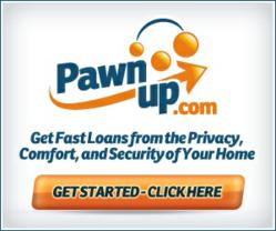 PawnUp.com pawn shop: fast and easy secured loans online from $200 to $2,000,000