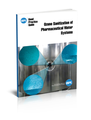 ISPE Good Practice Guide: Ozone Sanitization of Pharmaceutical Water Systems