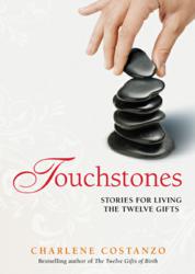 TOUCHSTONES: Stories for Living The Twelve Gfits