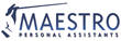 Maestro Personal Assistants Debuts - "Achieving True...