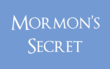 Mormon's Secret logo
