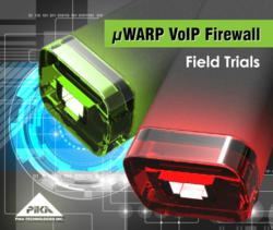 µWARP VoIP Firewall Field Trials