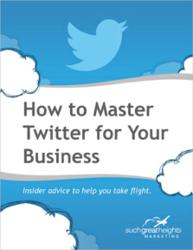 How to Master Twitter for Your Business