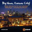 4GKansas.com Announces Increased Spectrum on 4G Network in Kansas City. Every AT&T Unlocked phone (including iPhone) Can Enjoy Solavei™ Unlimited Talk Text Data $49 Month