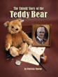An Original True Story of the Famous Teddy Bear Takes Center Stage In...