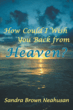 Sandra Brown Neahusan Has Authored A Book Describing Her Path Of Grief...