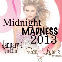 RaeLynn's Boutique - 2013 Midnight Madness Prom Dress Sale