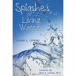 Louise L. Looney’s New Book ‘Splashes of Living Water’ Combines...