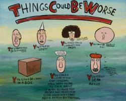 "Things Could Be Worse" by Jim Torok (OneRiverGallery.com)