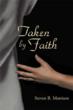 Ex-Marine Steven B. Mattison Explains Matters of Faith in New Book