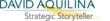 Xero Flor America (XFA) Chooses David Aquilina, Strategic Storyteller,...