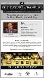 The event is on January 23rd from 4 - 7pm at the St. Regis Hotel in New York City. It features John Mack, former CEO of Morgan Stanley, who will share the story of how he successfully navigated Morgan Stanley through the 2008 financial crisis.
