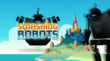 New Update to “Smashing Robots” from MiniWorldGames Now Offers 200%...