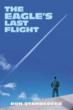 Former Air Force Fighter Pilot Ron Standerfer Pens “The Eagle’s Last...