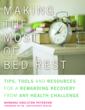 Turn Recuperation Into a Productive and Rewarding Experience with...