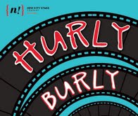 HURLYBURLY title treatment, second round.